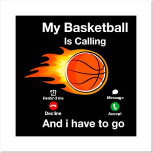 My Basketball Is calling Posters and Art